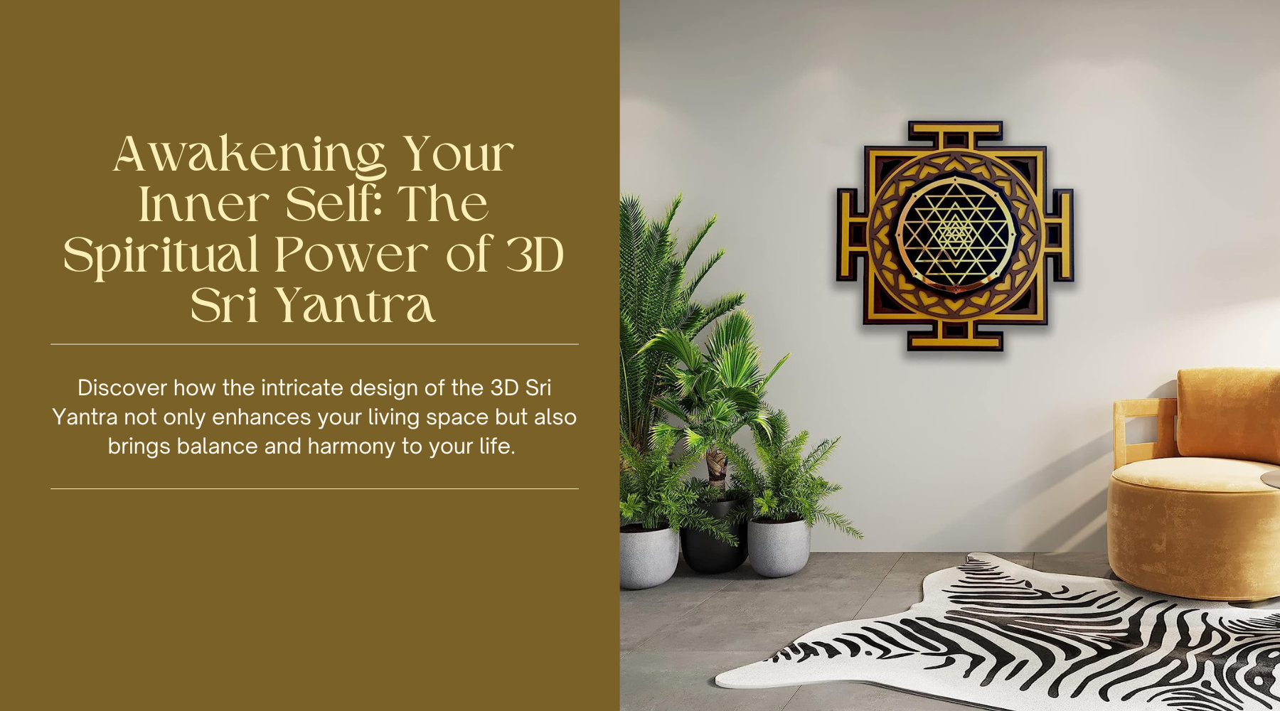 Incorporating the 3D Sri Yantra in Your Home: Tips and Benefits