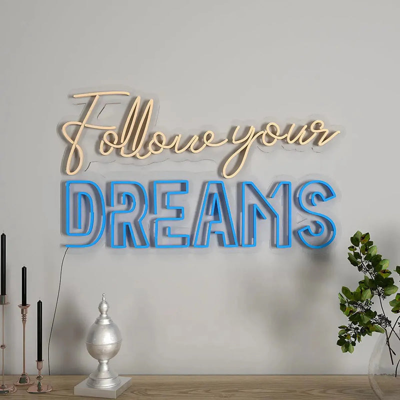 Follow Your Dreams Warm & Blue Neon Light
