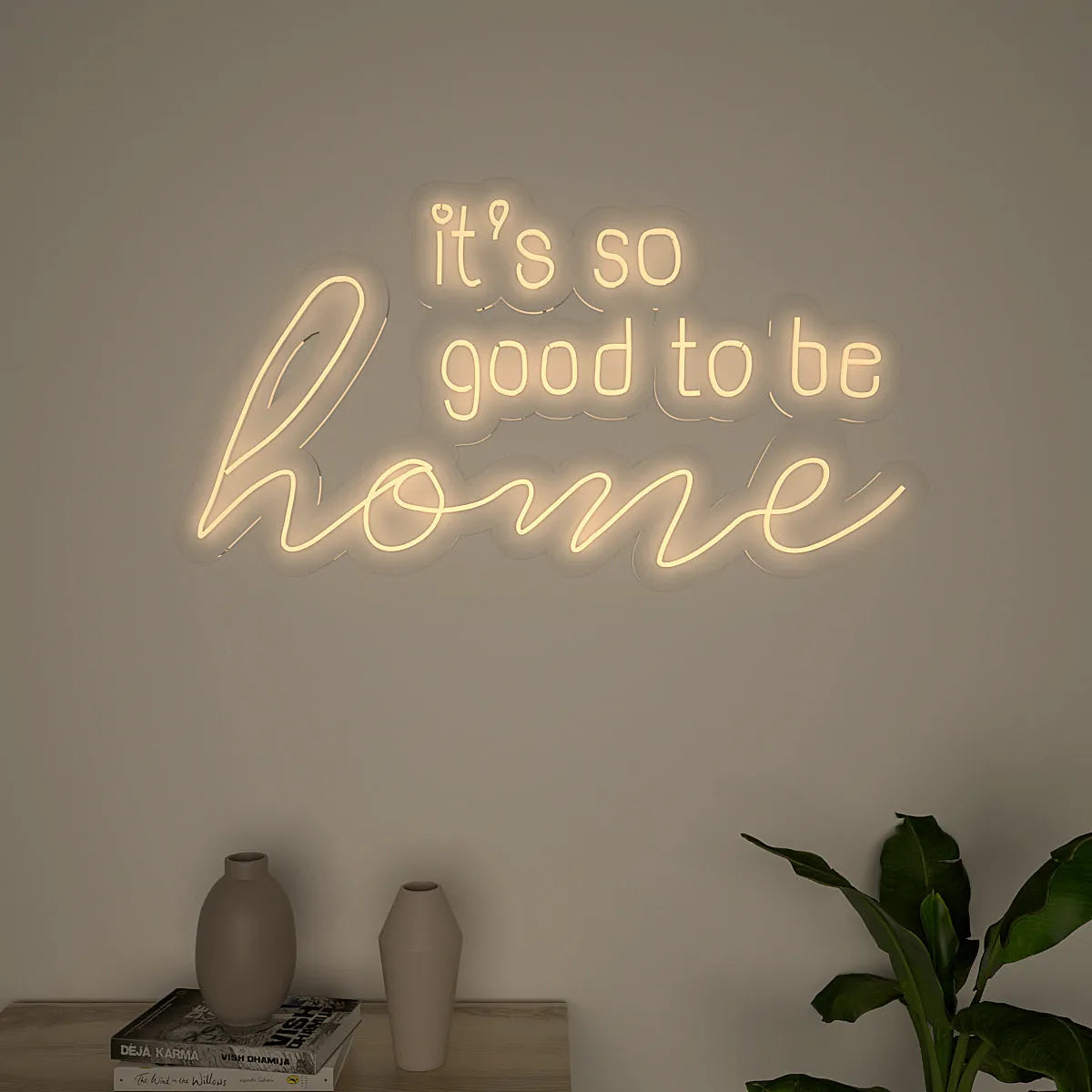 Its So Good to be Home Neon LED Light
