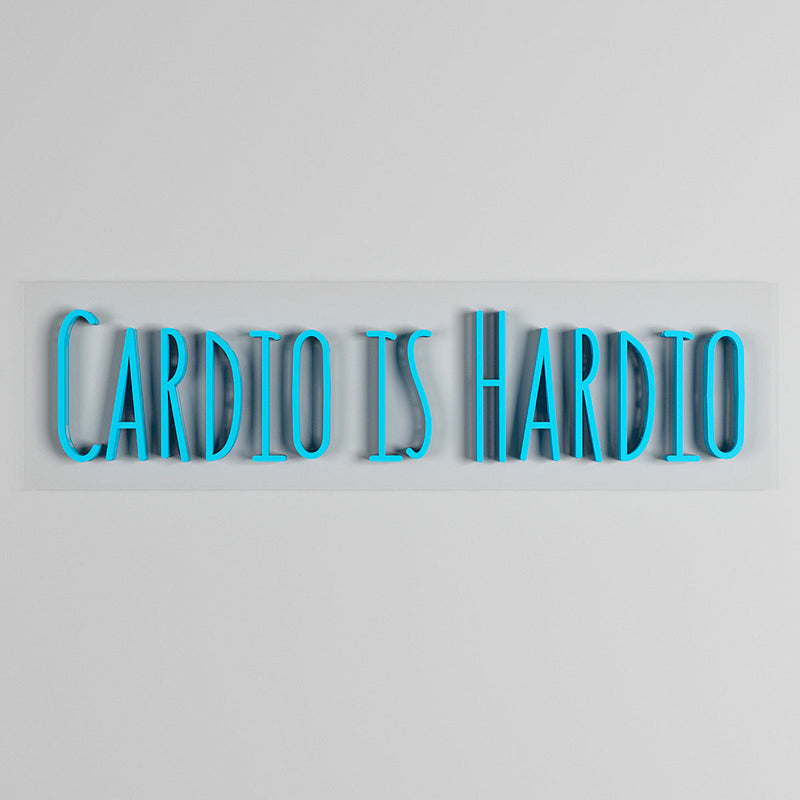 Cardio Is Hardio LED Neon Light