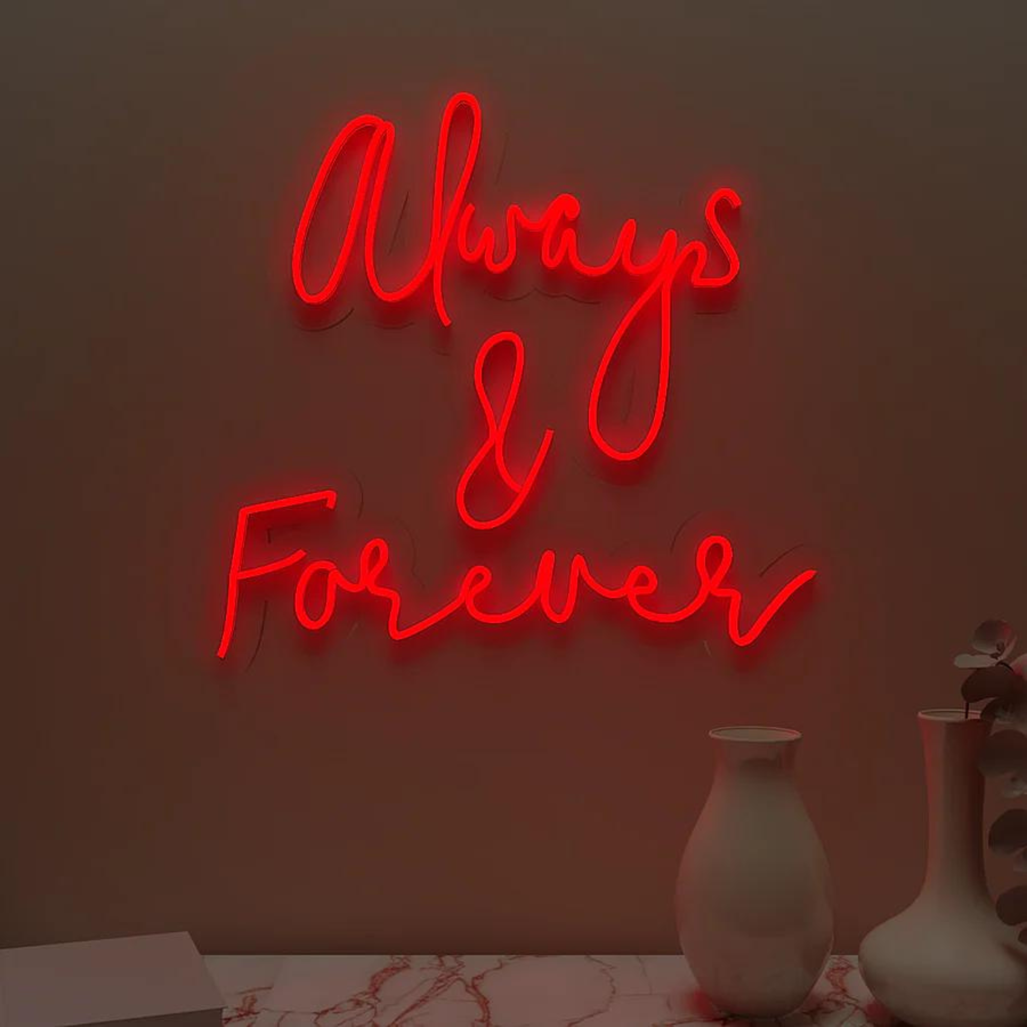 Always & Forever Neon Light