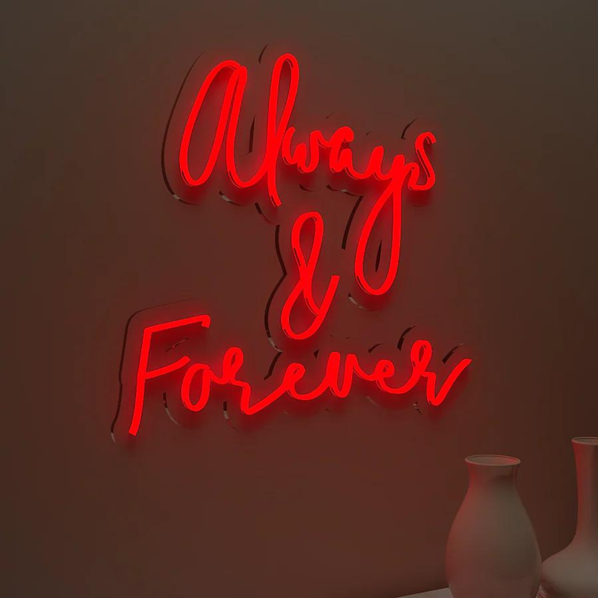 Always & Forever Neon Light