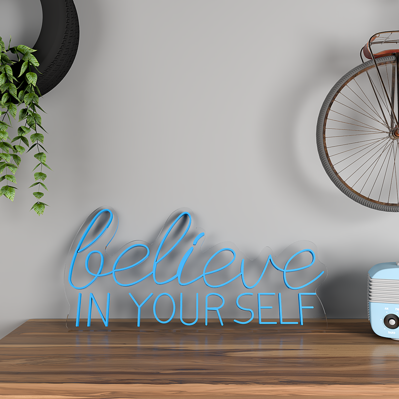 Believe In yourself LED Neon Light