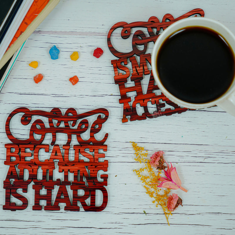Coffee because Adulting is hard printed coasters